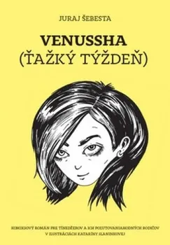 Venussha - Ťažký týždeň - Juraj Šebesta
