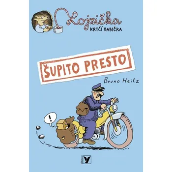 Šupito presto - Bruno Heitz