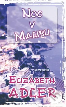 Noc v Malibu: Elizabeth Adler