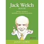 Jack Welch hovoří: Janet Lowe