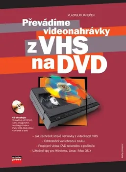 Převádíme videonahrávky z VHS na DVD