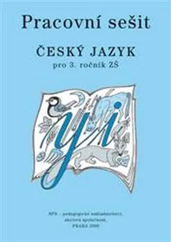 Český jazyk Český jazyk 3 pro základní školy - Pracovní sešit: Válková Veronika