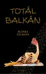 Totál Balkán: Blanka Čechová