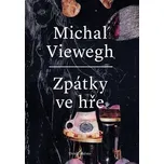 Zpátky ve hře - Michal Viewegh