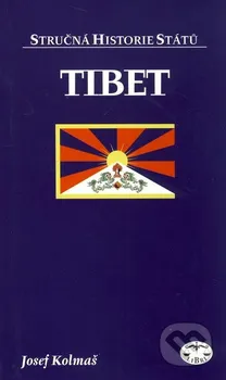 Encyklopedie Tibet: Stručná historie států – Josef Kolmaš