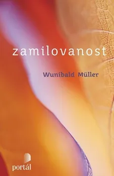 Osobní rozvoj Zamilovanost: Wunibald Müller