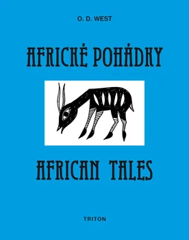 Pohádka Africké pohádky / African tales - O.D. West