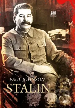 Literární biografie Johnson Paul: Stalin