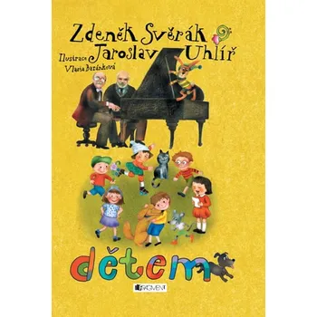 Zdeněk Svěrák a Jaroslav Uhlíř: Dětem -…