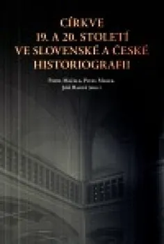 Církve 19. a 20. století ve slovenské a české historiografii: Pavel Marek