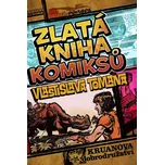 Zlatá kniha komiksů Vlastislava Tomana…
