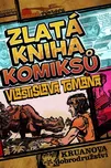 Zlatá kniha komiksů Vlastislava Tomana - Vlastislav Toman (2022, pevná)