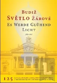 Umění Budiž světlo žárové / Es werde glühend Licht: Jiří Ort