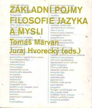 Základní pojmy filosofie jazyka a mysli: Tomáš Marvan