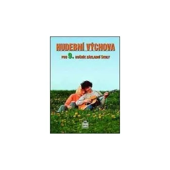 Hudební výchova Hudební výchova pro 9. ročník základní školy - Alexandros Charalambidis