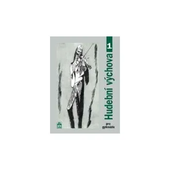 Hudební výchova Hudební výchova pro gymnázia I - Alexandros Charalambidis