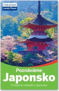 Japonsko - Lonely Planet (2018, brožovaná bez přebalu lesklá)