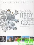 Proč být hrdý, že jsem Čech