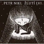 Žlutí lvi - Petr Nikl