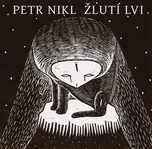 Žlutí lvi - Petr Nikl