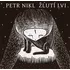 Žlutí lvi - Petr Nikl