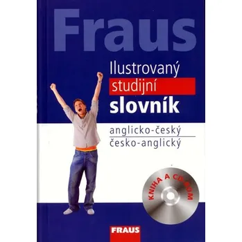 Slovník Ilustrovaný studijní slovník anglicko-český, česko- anglický - Nakladatelství Fraus (2016, pevná) + CD