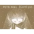 Žlutí lvi - Petr Nikl