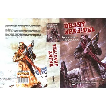 Drsný spasitel - Miroslav Žamboch (2007, pevná s přebalem lesklá)