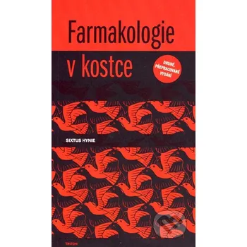 Farmakologie v kostce - Sixtus Hynie Farmakologie v kostce - Sixtus Hynie