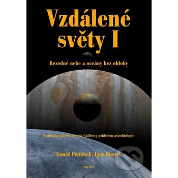Vzdálené světy I - Tomáš Petrásek; Igor Duszek