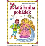 Zlatá kniha pohádek - Karel Jaromír…