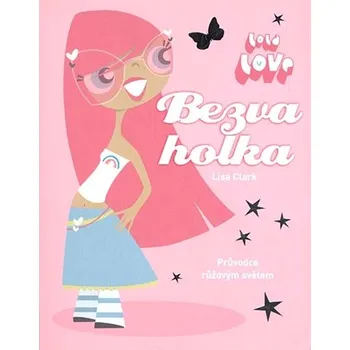 Bezva holka - Lisa Clark