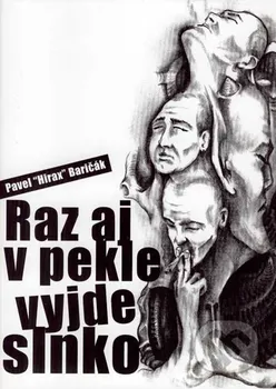 Raz aj v pekle vyjde slnko