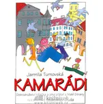 Kamarádi - Jarmila Turnovská