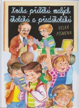 První čtění Kniha Příběhů Malých Školáků A Předškoláků - Edice