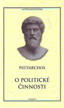 Plútarchos: O politické činnosti