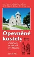 Zdeněk Fišera: Opevněné kostely I. díl v Čechách, na Moravě a ve Slezsku