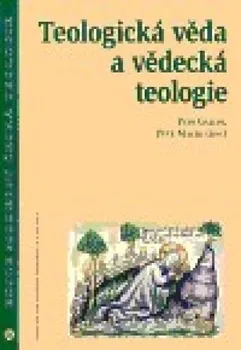 Teologická věda a vědecká teologie: Macek Petr