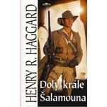 Doly krále Šalamouna - H.R. Haggard