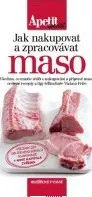Jak nakupovat a zpracovávat maso - Václav Frič (2015, pevná bez přebalu matná)