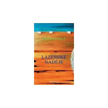Lázeňské naděje - Roman Ráž