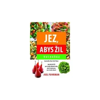 Jez, abys žil - Joel Fuhrman