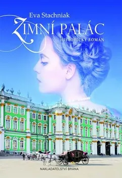 Zimní palác - Eva Stachniak