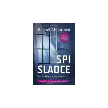 Spi sladce - Rachel Abbottová