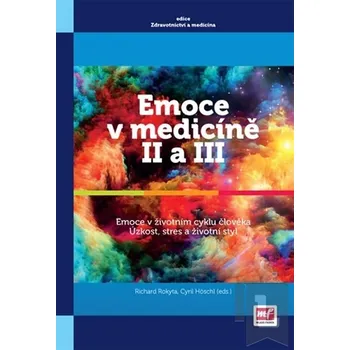 Emoce v medicíně II a III - Richard Rokyta, Cyril Höschl
