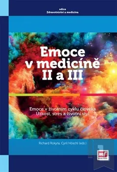 Emoce v medicíně II a III - Richard Rokyta, Cyril Höschl