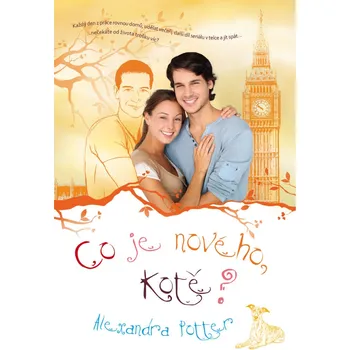 Co je nového, kotě? - Alexandra Potter