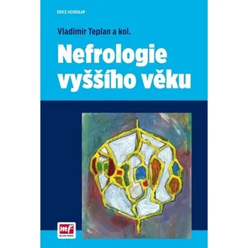 Nefrologie vyššího věku - Vladimír Teplan