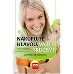 Nakupujte hlavou, vařte srdcem! -…