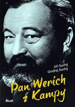 Literární biografie Pan Werich z Kampy - Jiří Suchý, Ondřej Suchý
